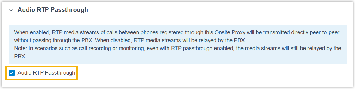 The Audio RTP Passthrough toggle in the Onsite Proxy settings