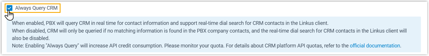 Cloud Voice, the Always Query CRM setting on the CRM integration page