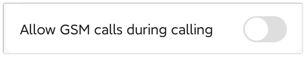Advanced settings with the Allow GSM calls during calling switch turned off