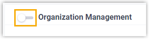 Preferences page with the Organization Management toggle turned off