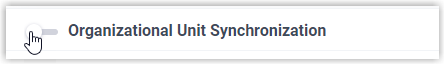 The Organizational Unit Synchronization toggle in its off position