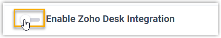 Zoho Desk integration page with the enable switch toggled off