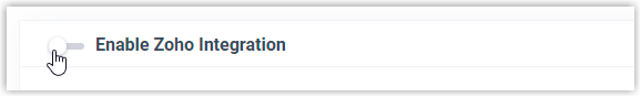 The Enable Zoho Integration toggle switched to the off position