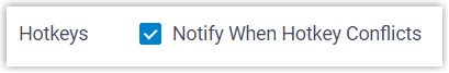 The Notify When Hotkey Conflicts checkbox in the Hotkeys settings