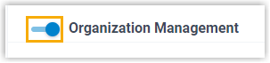 The Organization Management toggle enabled in the Preferences panel