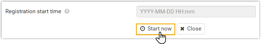 Starting registration mode immediately with Start now