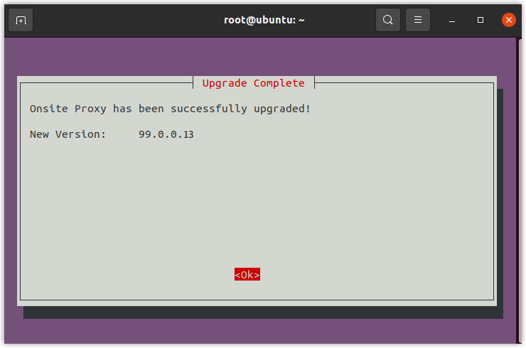 Message confirming the Onsite Proxy upgrade has finished