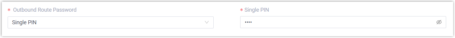 Setting a single PIN as the password on an outbound route