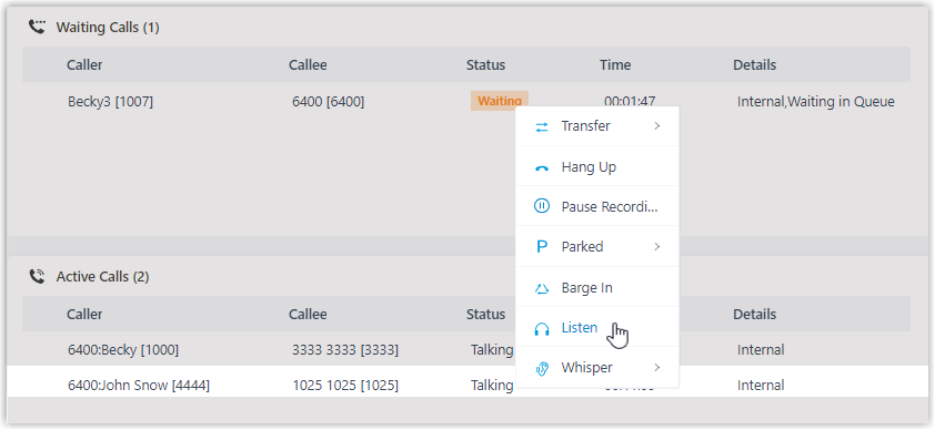 Active call in the Queue Panel with the right-click menu showing Listen, Whisper, and Barge In