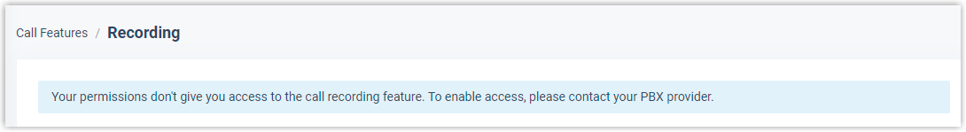 The Recording page displaying a banner that access to the feature has not been granted