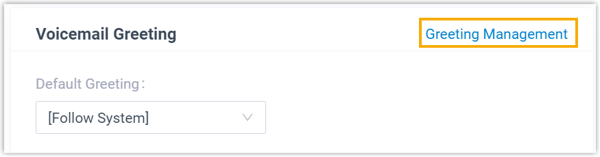 Voicemail preferences with the Greeting Management button highlighted