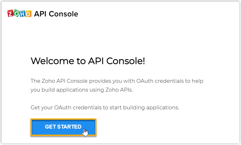 The GET STARTED button in the Zoho API Console